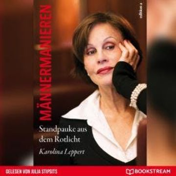 Männermanieren - Standpauke aus dem Rotlicht (Ungekürzt) audiobook, Karolina Leppert