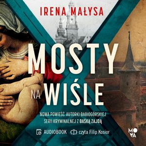 Mosty na Wiśle, Irena Małysa