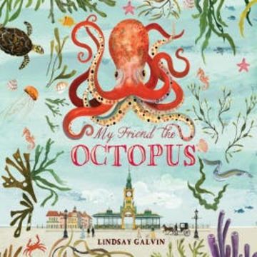 My Friend the Octopus audiobook, Lindsay Galvin
