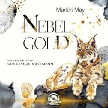 Nebelgold - Nebelwind Trilogie, Band 3 (Ungekürzt) audiobook, Marlen May