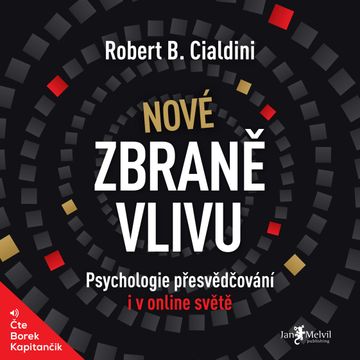 Nové zbraně vlivu audiobook, Robert B. Cialdini