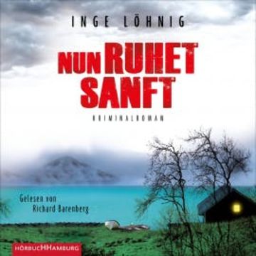 Nun ruhet sanft (Ein Kommissar-Dühnfort-Krimi 7) audiobook, Inge Löhnig