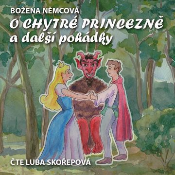 O chytré princezně a další pohádky audiobook, Božena Němcová