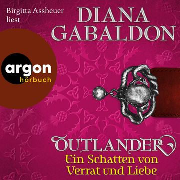 Outlander - Ein Schatten von Verrat und Liebe - Die Outlander-Saga, Band 8 (Ungekürzte Lesung) audiobook, Diana Gabaldon