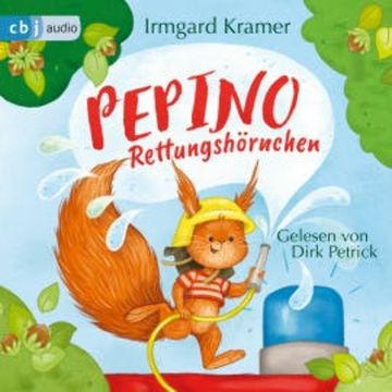Pepino Rettungshörnchen audiobook, Irmgard Kramer