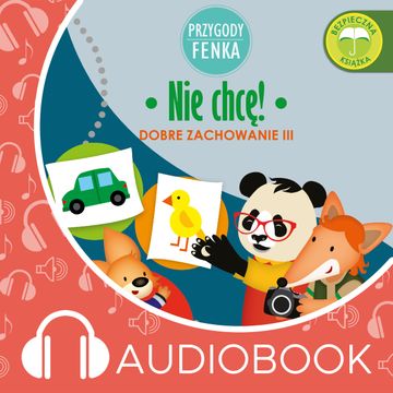 Przygody Fenka. Nie chcę! audiobook, Dominika Gałka