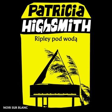 Ripley pod wodą audiobook, Patricia Highsmith