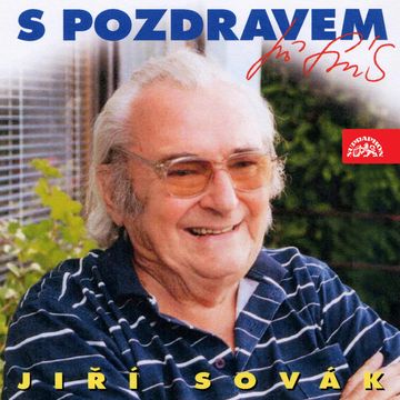 S pozdravem Jiří Sovák audiobook, Jiří Sovák, Miloslav Šimek, Miloslav Zapletal, Ota Pavel