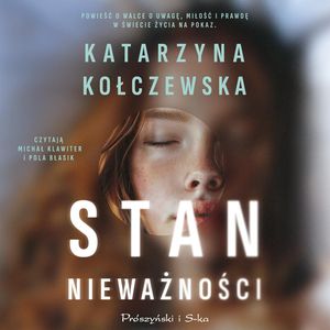 Stan nieważności, Katarzyna Kołczewska