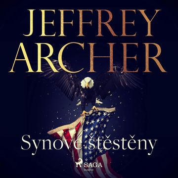 Synové štěstěny audiobook, Jeffrey Archer