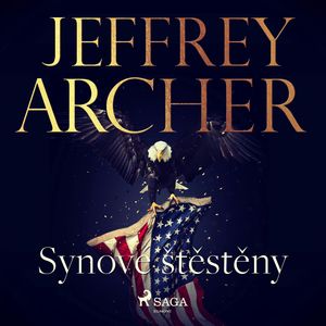 Synové štěstěny, Jeffrey Archer