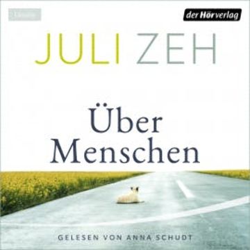 Über Menschen, Juli Zeh