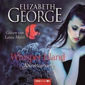 Whisper Land - Teil 1: Sturmwarnung, Elizabeth George