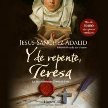 Y de repente, Teresa audiobook, Jesús Sánchez Adalid