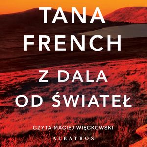 Z dala od świateł, Tana French