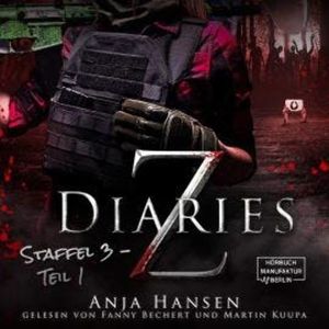 Z Diaries, Staffel 3, Teil 1 (ungekürzt), Anja Hansen
