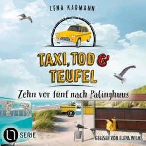 Zehn vor fünf nach Palinghuus - Taxi, Tod und Teufel - ., Folge 14 (Ungekürzt), Lena Karmann