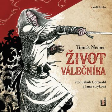 Život válečníka audiobook, Tomáš Němec