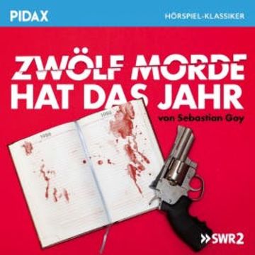 Zwölf Morde hat das Jahr audiobook, Sebastian Goy