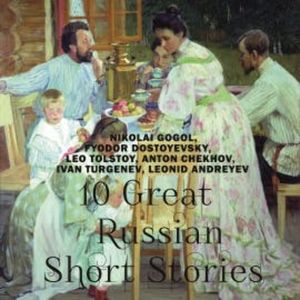 10 Great Russian Short Stories, Nikolai Gogol