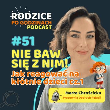 #51 Przyjaźń w dzieciństwie. Jak wspierać dziecko, gdy relacje się komplikują? audiobook, Maja Strzałkowska