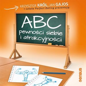ABC pewności siebie i atrakcyjności, Jan Gajos, Krzysztof Król