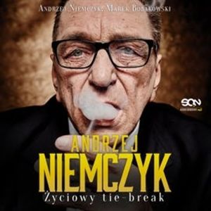 Andrzej Niemczyk. Życiowy Tie-break, Andrzej Niemczyk, Marek Bobakowski