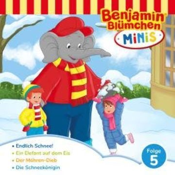 Benjamin Blümchen, Benjamin Minis, Folge 5: Endlich Schnee! audiobook, Vincent Andreas