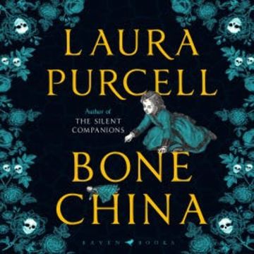 Bone China audiobook, Laura Purcell