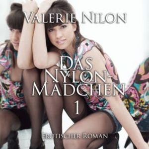 Das Nylon-Mädchen 1, Valerie Nilon