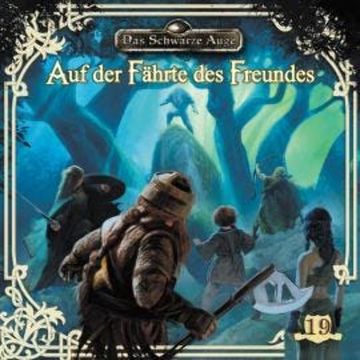 Das schwarze Auge, Folge 19: Auf der Fährte des Freundes audiobook, Kristina Lohfeldt