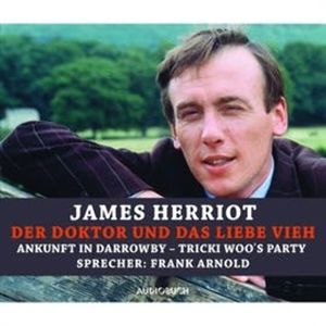 Der Doktor und das liebe Vieh: Ankunft in Darrowby und Trickie Woo's Schwester, James Herriot