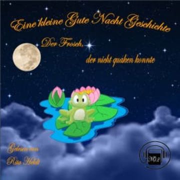Der Frosch, der nicht quaken konnte audiobook, Rita Heldt
