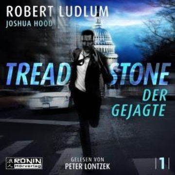 Der Gejagte - Treadstone, Band 1 (ungekürzt) audiobook, Joshua Hood, Robert Ludlum