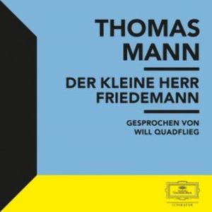 Der kleine Herr Friedemann, Thomas Mann