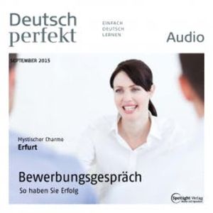 Deutsch lernen Audio - Bewerbungsgespräch, Spotlight Verlag