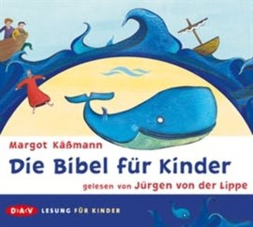 Die Bibel für Kinder audiobook, Margot Käßmann