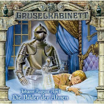 Die Bilder der Ahnen (Gruselkabinett 23) audiobook, Johann August Apel