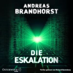 Die Eskalation, Andreas Brandhorst