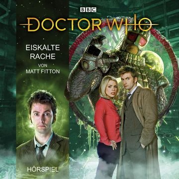 Doctor Who - Eiskalte Rache audiobook, Matt Fitton
