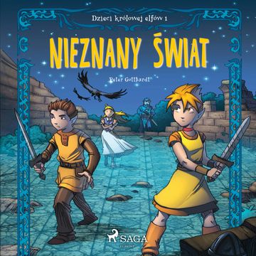 Dzieci królowej elfów 1. Nieznany świat audiobook, Peter Gotthardt