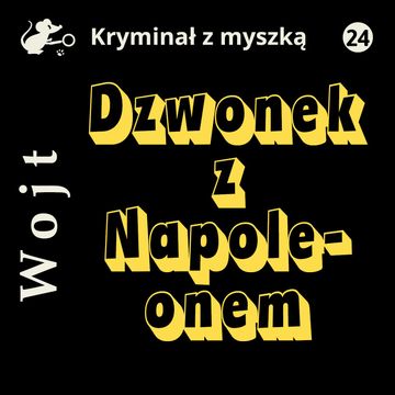Dzwonek z Napoleonem audiobook, Albert Wojt