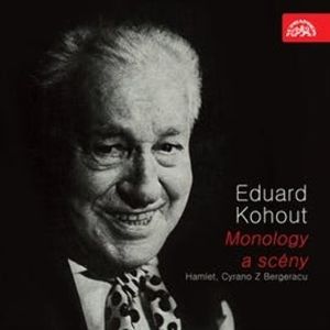 Eduard Kohout - Monology, Edmond Rostand, William Shakespeare