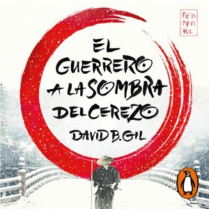 El guerrero a la sombra del cerezo, David B. Gil