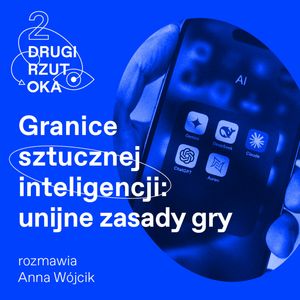Europa reguluje sztuczną inteligencję. Co to oznacza dla nas?, OKO.press