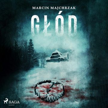 Głód audiobook, Marcin Majchrzak