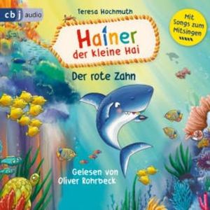 Hainer der kleine Hai und der rote Zahn, Teresa Hochmuth