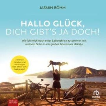 Hallo Glück, dich gibts ja doch! audiobook, Jasmin Böhm