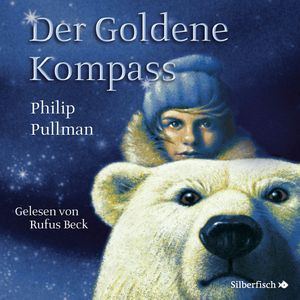 His Dark Materials, Band 1: Der Goldene Kompass, Philip Pullman