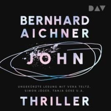 John (Ungekürzt) audiobook, Bernhard Aichner